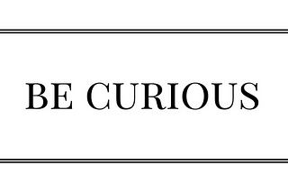 The Curiosity-drive theory