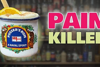 The History of The Pusser’s Painkiller: A Tropical Delight and its Fascinating Journey