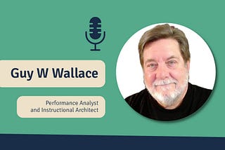 Guy W Wallace — Performance Analyst and Instructional Architect