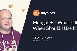 MongoDB — What Is It and When Should I Use It? | anynines blog