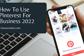 How To Use Pinterest For Business In 2023