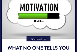 What no one tells you about motivation