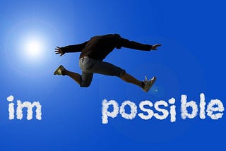 YOU HAVE IN YOU: THE TOTALITY OF POSSIBILITIES