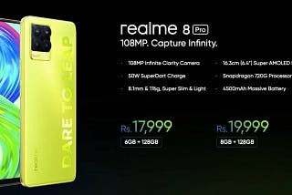 Realme 8 Pro Illuminating Yellow Colour Variant Launched in India, Realme X7 Max Teased