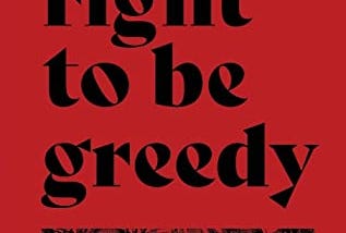 An Egoist Critique of ‘‘The Right To Be Greedy: Theses On The Practical Necessity Of Demanding…