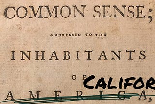 Moving California Forward with the Common Sense Party