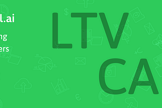 Calculate and understand your Lifetime Value as easy as 1, 2, 3.