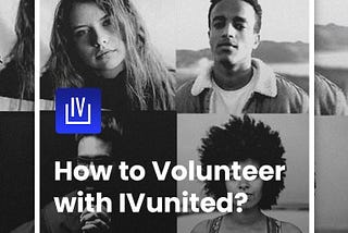 How to Volunteer with IVunited