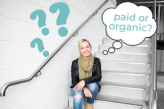 Should You Focus On Paid Or Organic Marketing?