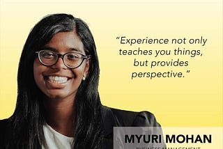 “Experience not only teaches you things, but provides perspective.”: