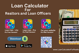 Loan Calculator: A Valuable Tool for Realtors, Loan Officers & Everyone else