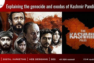 Explaining the genocide and exodus of Kashmiri pandits based on Vivek Agnihotri’s film The Kashmir…