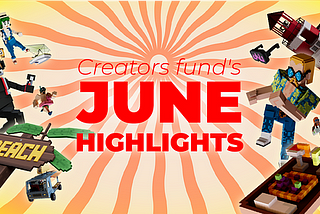 Repere ale Fondului pentru creatori — iunie 2023