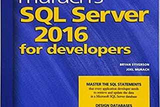 READ/DOWNLOAD$[ Murach’s SQL Server 2016 for Developers FULL BOOK PDF & FULL AUDIOBOOK