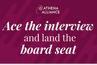 Acing the board interview & landing the board seat