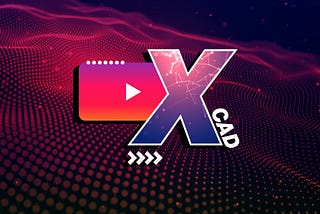 Obsessed with Online Content? XCAD Turns You From Fan to Fanatic!