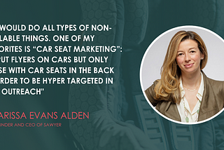 Q&A with Marissa Evans Alden, the co-founder of Sawyer and a first mover in car seat marketing