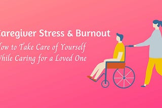 How to avoid burnout and manage stress as a caregiver | DocVita