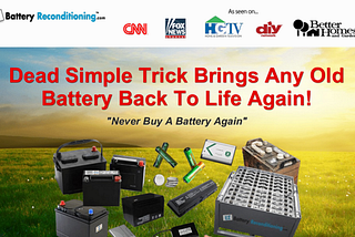 How to give old and dead batteries a second life! You’re welcome.