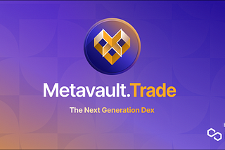 Metavault.Trade — A Decentralized Exchange Platform With Leverage Up To 30x