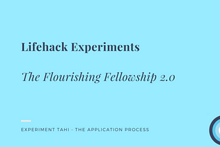 Scaling of Experiments: A Flourishing Fellowship Example