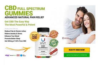 Uly CBD Gummies Cost Reviews: 2022 Ripoff Controversy!