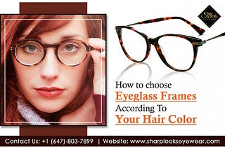 How to Choose Eyeglass Frames According To Your Hair Color?