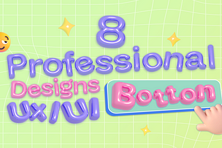 8 Professional designs for UX/UI Button