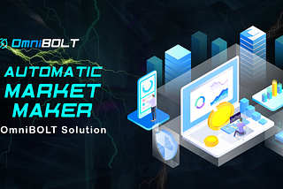 Automatic Market Maker model (AMM)- The OmniBOLT solution