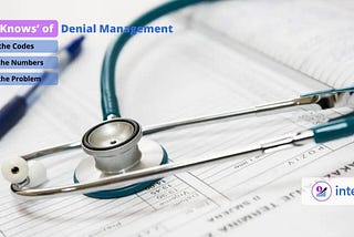 The ‘Knows’ of Denial Management