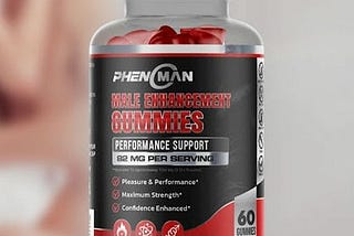 Phenoman Male Enhancement Gummies Reviews — Cost, Ingredients and Does It Really Work?