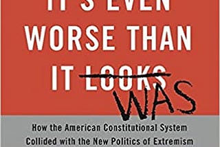 PDF Download#% It’s Even Worse Than It Looks: How the American Constitutional System Collided with…