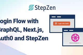 Building a JWT Login Flow with Auth0, Next.js, and StepZen