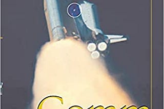 Cover of the book, Comm Check. The Space Shuttle Columbia launching.