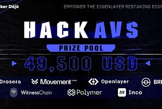 HackAVS Announces Sponsor Bounties, Funding AVS/Restaking Builders with $49,500 in Prizes (More…