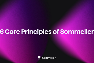 6 основных принципов Sommelier