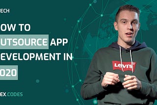 How to outsource app development in 2020?