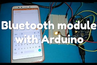 Bluetooth module with Arduino