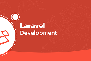 How to find the right Laravel Development Company