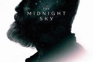 ‘The Midnight Sky’ Review: A Sterile Saga of Global Apocalypse and Space Missions