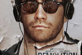 Demolition (2015) Movie Review