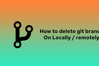 delete git branch