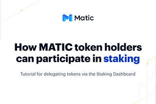 Как владельцы токенов MATIC могут участвовать в стейкинге Matic Network