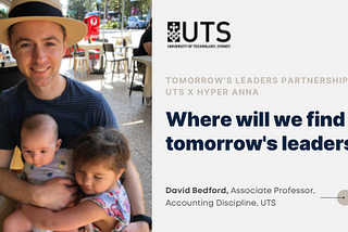 Where will we find tomorrow’s leaders? — David Bedford, Associate Professor at UTS