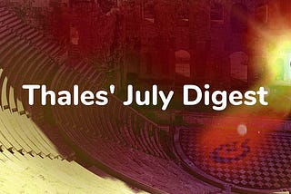 Thales July Digest