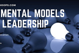 19 Mental Models of Leadership