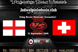 Prediksi Skor Inggris vs Switzerland 12 September 2018