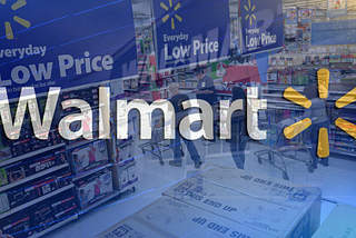 What Makes Walmart Become America’s Number One Company?