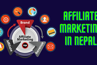 Incredible Ways to Set up Affiliate Marketing in Nepal in 2021