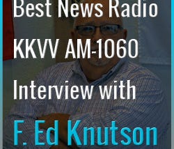 Best News Radio KKVV AM-1060, Interview w/ F. Ed Knutson
